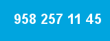 958 257 11 45 958 257 11 45